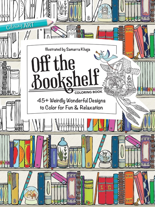 Title details for Off the Bookshelf Coloring Book by Samarra Khaja - Available